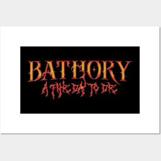 a Fine Day to Die Bathory Posters and Art